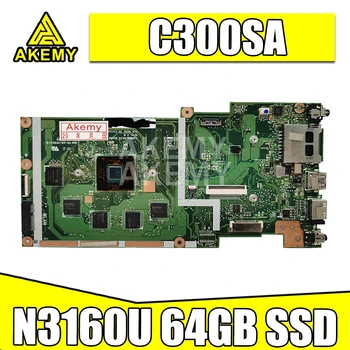 C300SA Za ASUS Chromebook C300S C300SA Laotop Mainboard C300SA Motherboard W/ N3160U 4GB RAM 64 GB SSD