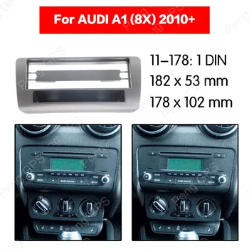 1 DIN avtoradia stereo Vgradnjo, namestitev adapter fascijo Za AUDI A1 (8X) 2010+ Stereo Okvir Fascias Gori Dash DVD CD ABS