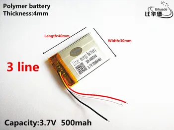 3 linije Dobro Qulity 3,7 V,500mAH,403040 Polimer litij-ionska / Litij-ionska baterija za IGRAČE,MOČ BANKE,GPS,mp3,mp4
