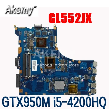 Amazoon GL552JX Prenosni računalnik z matično ploščo Za Asus GL552JX GL552J ZX50J Test original mainboard GTX950M 2GB i5-4200HQ