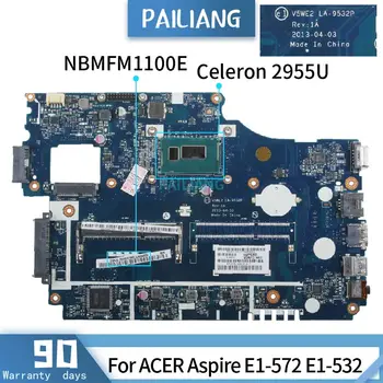 LA-9532P Za ACER Aspire E1-572 E1-532 NBMFM1100E SR1DU Celeron 2955U Mainboard Prenosni računalnik z matično ploščo DDR3 preizkušen OK